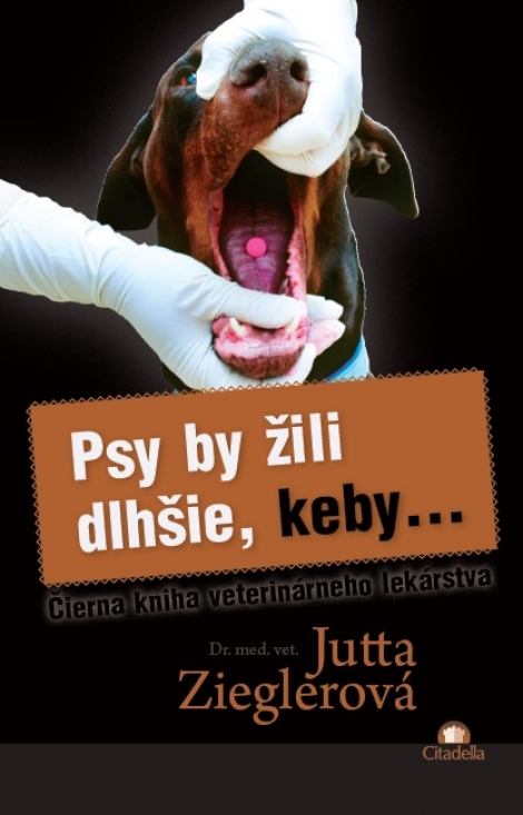 PSY BY ŽILI DLHŠIE, KEBY ... - Jutta Zieglerová