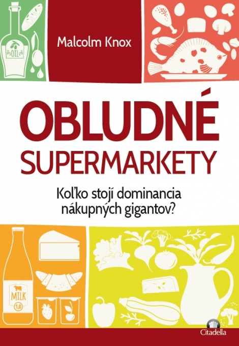 OBLUDNÉ SUPERMARKETY - Malcolm Knox