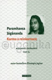 KARMA A REINKARNACE - Jógánanda Paramhansa