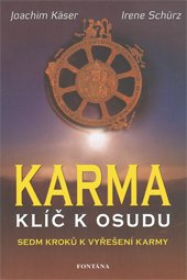 KARMA - KLÍČ K OSUDU - Käser Joachim, Schürz Irene