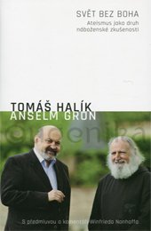 SVĚT BEZ BOHA - Halík Tomáš, Grün Anselm