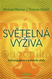 SVĚTELNÁ VÝŽIVA - Werner Michael, Stöckli Thomas
