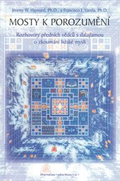 MOSTY K POROZUMĚNÍ - Hayward Jeremy W.