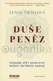 DUŠE PENĚZ - Twistová Lynne, Barkerová Teresa