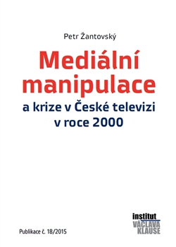 Mediální manipulace a krize v ČT - 