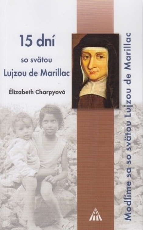 15 dní so svätou Lujzou de Marillac - Ělizabeth Charpyová