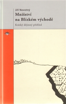 Mnišství na Blízkém východě - Jiří Novotný