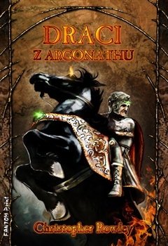 Draci z Argonathu - Christopher Rowley