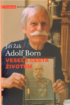 Veselá cesta životem - Adolf Born, Jiří Žák
