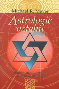 Astrologie vztahů - Michael R. Meyer