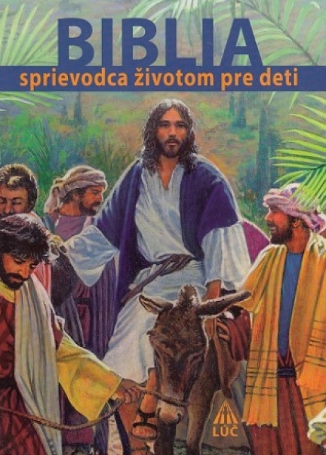 Biblia - sprievodca životom pre deti - Bogusław Zeman SSP