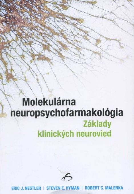 Molekulárna neuropsychofarmakológia - základy klinických neurovied