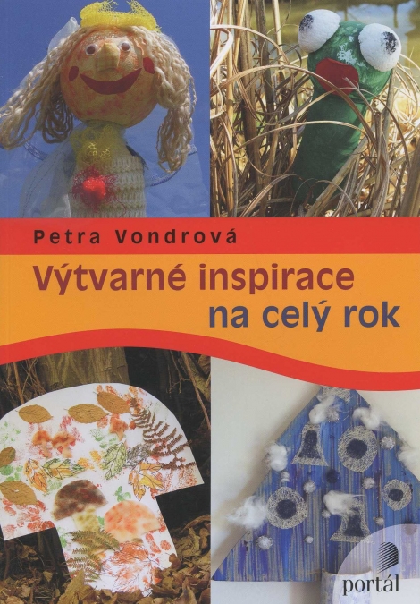 Výtvarné inspirace na celý rok - Petra Vondrová