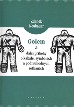 Golem a další příběhy o kabale, symbolech a podivuhodných setkáních - 