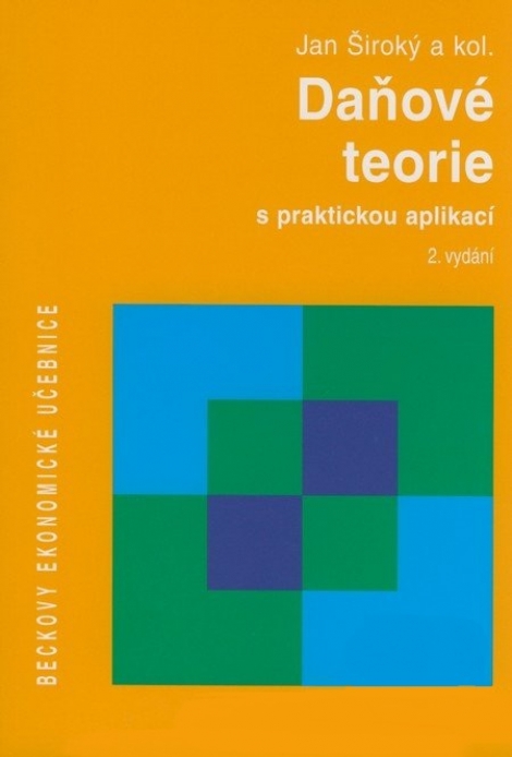 Daňové teorie - S praktickou aplikací, 2. vydání