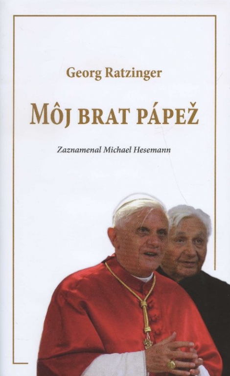 Môj brat pápež - Georg Ratzinger