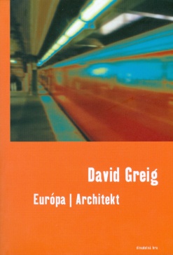 Európa / Architekt - David Greig