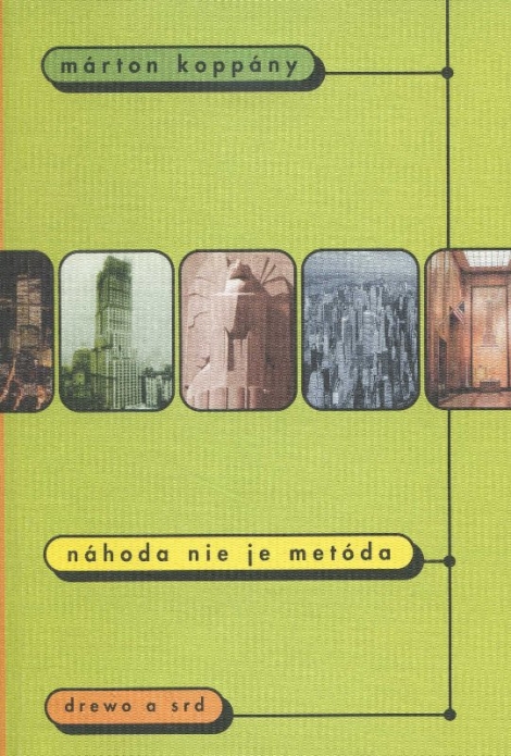 Náhoda nie je metóda - Márton Koppány