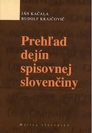 Prehľad dejín spisovnej slovenčiny