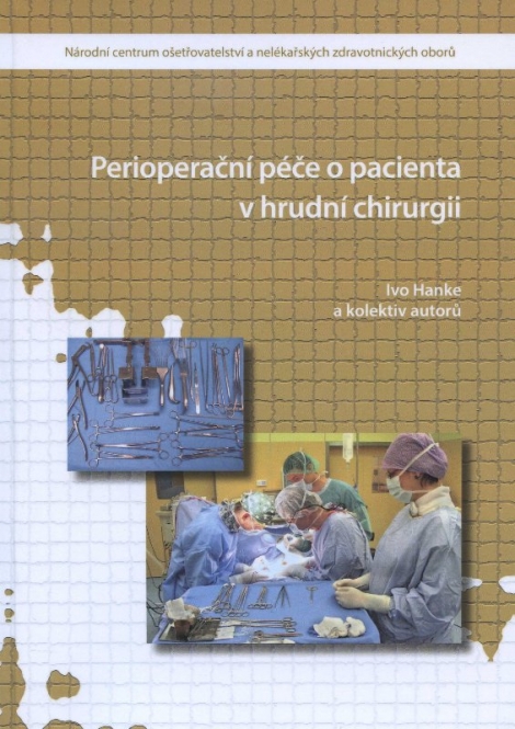 Perioperační péče o pacienta v hrudní chirurgii - Ivo Hanke
