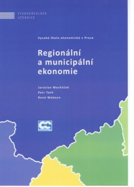 Regionální a municipální ekonomie - Jaroslav Macháček
