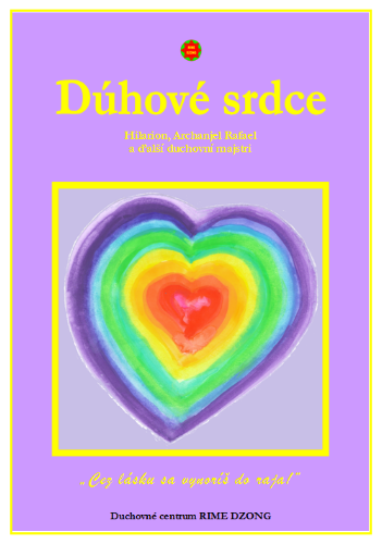 Dúhové srdce - Cez lásku sa vynoríš do raja