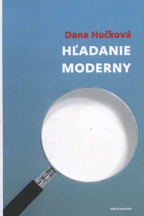 Hľadanie moderny - Dana Hučková