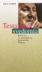 Testament svedomia - Rozhovor so spisovateľom Ladislavom Ťažkým