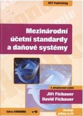 Mezinárodní účetní standardy a daňové systémy - Jiří Ficbauer, David Ficbauer