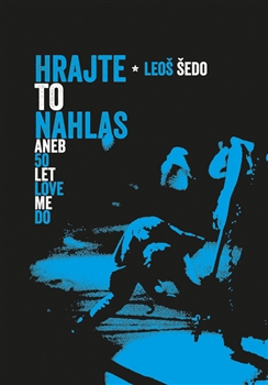Hrajte to nahlas - aneb 50 let Love Me Do