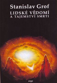 Lidské vědomí a tajemství smrti - 