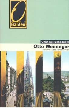 Otto Weininger - Sexualita a věda v císařské Vídni