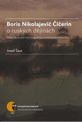 Boris Nikolajevič Čičerin o ruských dějinách - (státní škola jako historiografický a společenský fenomén)