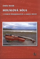 Houslová sóla + DVD - V českých bluegrassových a country hitech