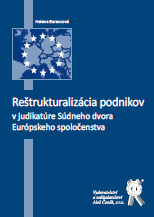 Reštrukturalizácia podnikov v judikatúre Súdneho dvora ES - 