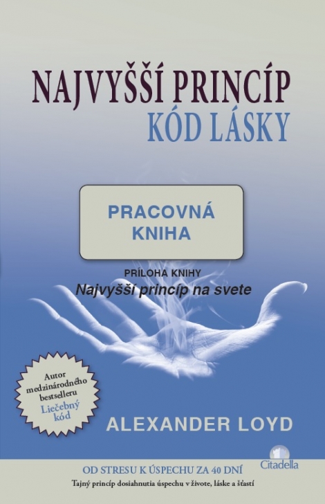 Najvyšší princíp (kód lásky) - pracovná kniha - príloha knihy Najvyšší princíp na svete