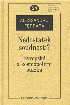 Nedostatek soudnosti? - Evropská a kosmopolitní otázka