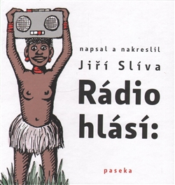 Rádio hlásí - Jiří Slíva