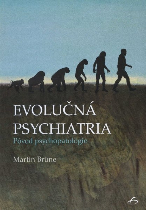 Evolučná psychiatria - pôvod psychopatológie