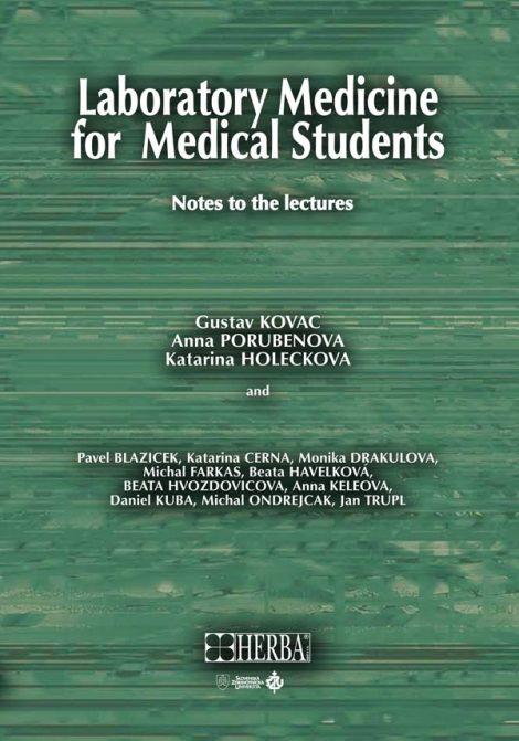 Laboratory medicine for medical students - Gustav Kovac, Anna Porubenova, Katarina Holeckova