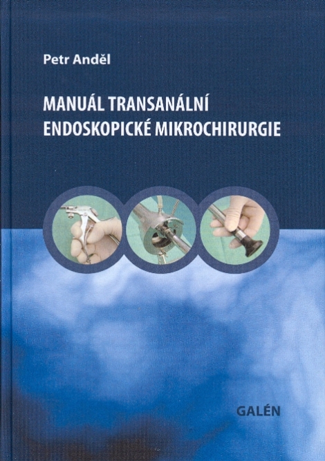 Manuál transanální endoskopické mikrochirurgie - 