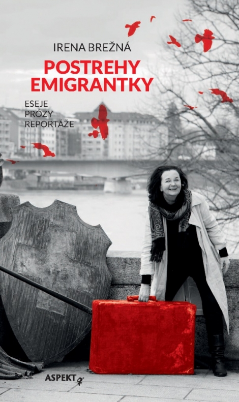 Postrehy emigrantky - Eseje, prózy, reportáže