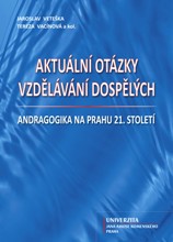 Aktuální otázky vzdělávání dospělých - Jaroslav Veteška, Tereza Vacínová