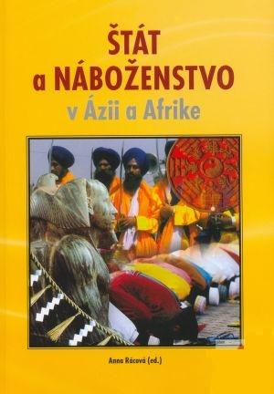 Štát a náboženstvo v Ázii a Afrike - Anna Rácová