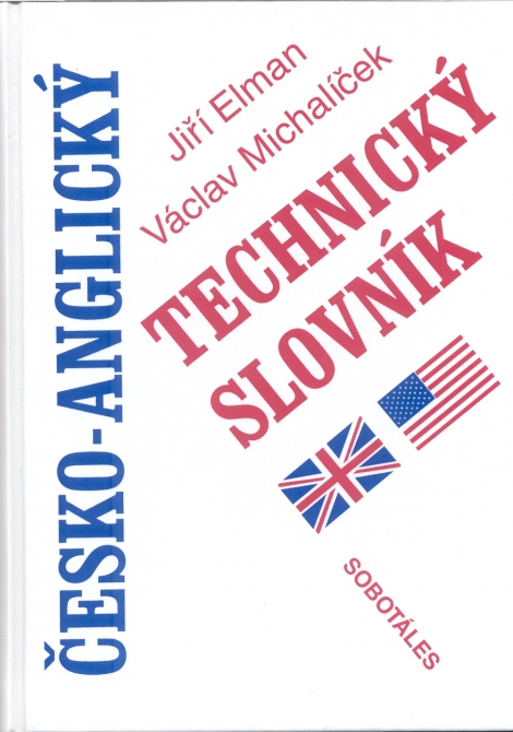 Česko-anglický technický slovník - Jiří Elman, Václav Michalíček