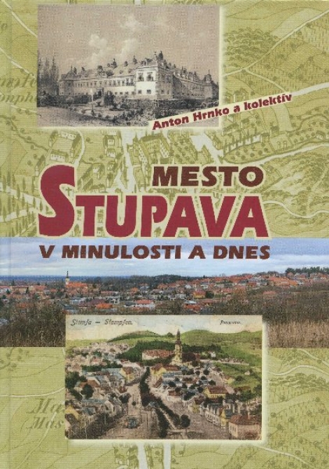 Mesto Stupava v minulosti a dnes - 