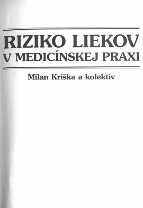 Riziko liekov v medicínskej praxi - 
