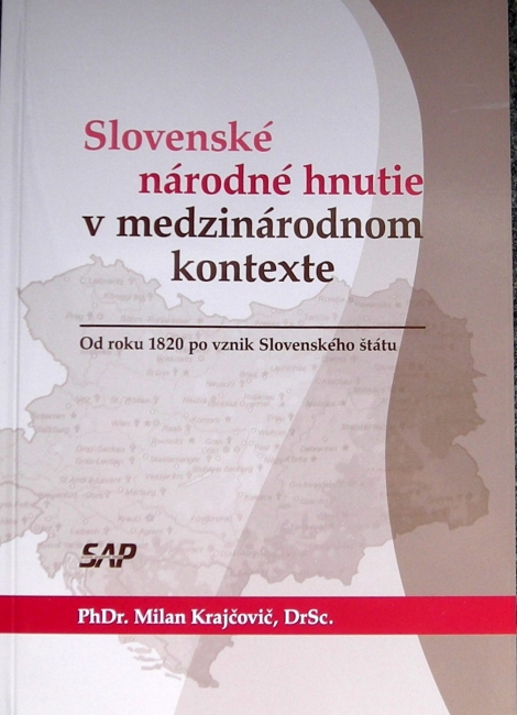 Slovenské národné hnutie v medzinárodnom kontexte - Od roku 1820 po vznik Slovenského štátu