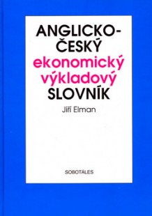 Anglicko-český ekonomický výkladový slovník - 