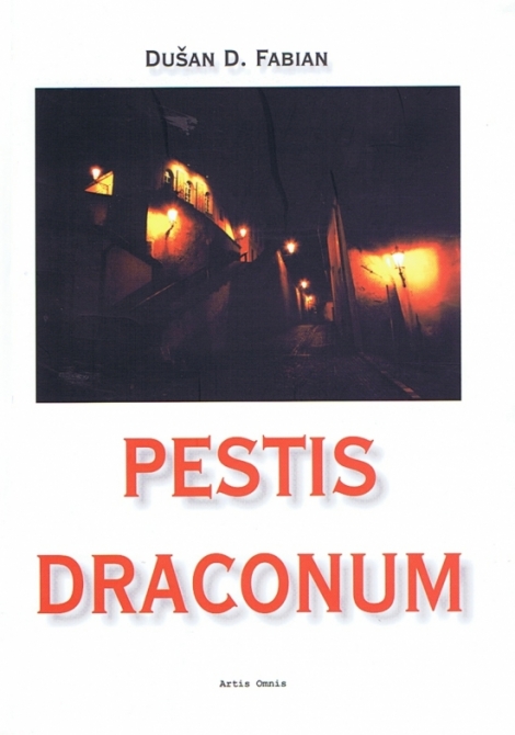 Pestis Draconum - Dušan D. Fabian